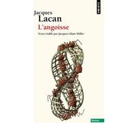 L'Angoisse Séminaire Livre X (1962-1963) - Jacques Lacan - Points - Poche - Essai