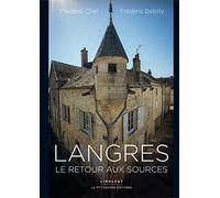 Langres, le retour aux sources