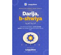 LangRhythms: Moroccan Darija - The Spoken Map Method: Learn Moroccan Arabic through real street rhythm, not textbook rules