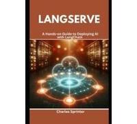 Langserve: A Hands-On Guide To Deploying Ai With Langchain