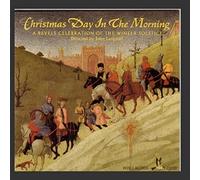 The Christmas Revels - Christmas Day in The Morning