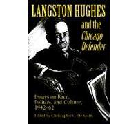 Langston Hughes And The *Chicago Defender*