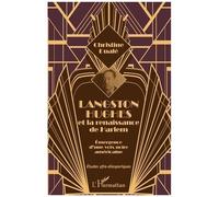 Langston Hughes Et La Renaissance De Harlem - Emergence D'une Voix Noire Américaine