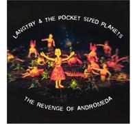 Langtry & the Pocket-Sized Pla - Revenge of Andromeda