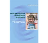 Language Acquisition and Conceptual Development, Language, Culture and Cognition 3