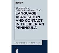 Language Acquisition And Contact In The Iberian Peninsula