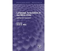 Language Acquisition in the Blind Child