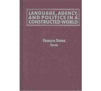 Language, Agency, and Politics in a Constructed World, International Relations in a Consturcted World