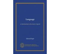 Language: an introduction to the study of speech