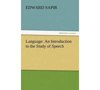 Language: An Introduction To The Study Of Speech