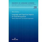 Language And Cognitive Aspects Of Child Bilingualism