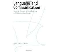 Language And Communication: Essential Concepts For User Interface And Documentation Design