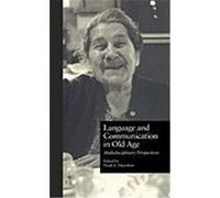 Language and Communication in Old Age, Garland Reference Library of Social Science