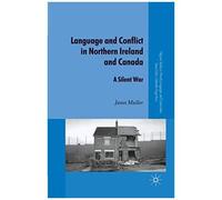 Language And Conflict In Northern Ireland And Canada