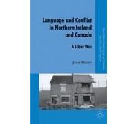 Language And Conflict In Northern Ireland And Canada
