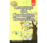Language and Curriculum Transaction by Reena Sharma, R. Lall Educational Publishers
