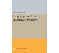Language And Desire In Seneca's Phaedra