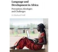 Language and Development in Africa - [Version Originale] H Ekkehard Wolff (Auteur)