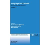 Language And Emotion: An International Handbook (Handbücher Zur Sprach- Und Kommunikationswissenschaft / Handbooks Of Linguistics And Communication Science, 46/2)