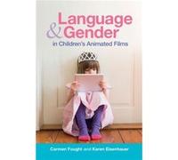 Language and Gender in Childrens Animated Films by Karen North Carolina State University Eisenhauer Karen North Carolina State University Eisenhauer (Auteur)