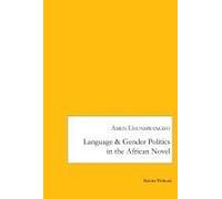 Language And Gender - Politics In The African Novel
