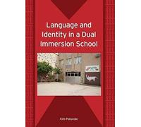 Language And Identity In A Dual Immersion School