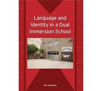 Language and Identity in a Dual Immersion School by Kim Potowski Hardcover Book Kim Potowski (Auteur)