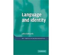 Language and Identity, Key Topics in Sociolinguistics John Edwards (Auteur)