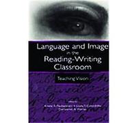 Language and Image in the Reading-Writing Classroom