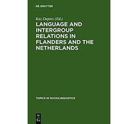 Language And Intergroup Relations In Flanders And The Netherlands
