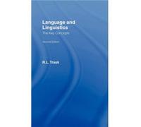 Language and Linguistics The Key Concepts by R.L. Trask R. L. Trask (Auteur)