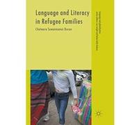 Language and Literacy in Refugee Families (Language and Globalization) - [Version Originale] Inconnu (Auteur)