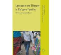 Language and Literacy in Refugee Families - [Version Originale] Chatwara Suwannamai Duran (Auteur)