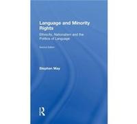 Language and Minority Rights - May Stephen University of Auckland New Zealand - Taylor amp Francis Inc - Livre en Anglais - Hardback May Stephen University of Auckland New ZealandMay Stephen Universit