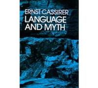 Language and Myth Ernst Cassirer (Auteur)
