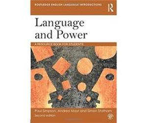 Language and Power by Statham & Simon Queens University Belfast & UK Andrea Mayr , Paul Simpson , Simon Statham (Auteur)