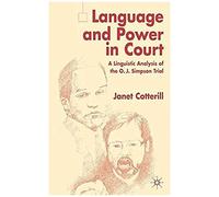 Language And Power In Court: A Linguistic Analysis Of The O.J. Simpson Trial