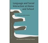 Language And Social Interaction At Home And School