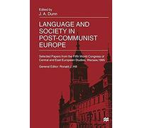 Language And Society In Post-Communist Europe