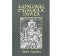 Language and Symbolic Power Pierre Bourdieu (Auteur)