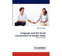 Language And The Social Construction Of Gender Roles