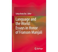 Language and the World: Essays in Honor of Franson Manjali
