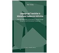 Language And Translation In International Commercial Arbitration