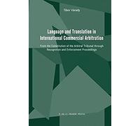 Language And Translation In International Commercial Arbitration