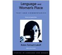 Mary Bucholtz, Robin Tolmach Lakoff – Language and Woman's Place – Studies in Language and Gender, 3