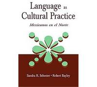Language As Cultural Practice Robert Bayley, Sandra R. Schecter (Auteur)