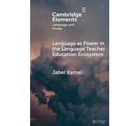 Language as Power in the Language Teacher Education Ecosystem