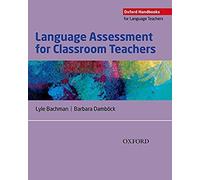 Language Assessment For Classroom Teachers
