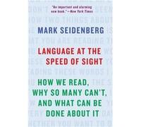 Language at the Speed of Sight