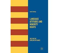 Language Attitudes And Minority Rights